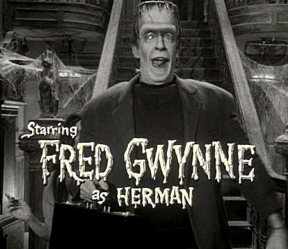 Fred Gwynne as Herman Munster Fred Gwynne as Herman Munster